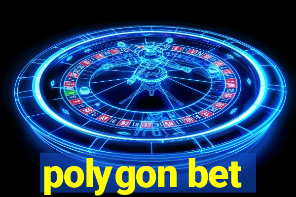 polygon bet